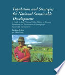 Population and strategies for national sustainable development : a guide to assist national policy makers in linking population and environment in strategies for sustainable development /