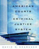 America's courts and the criminal justice system /