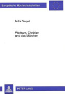 Wolfram, Chrétien und das Märchen : Erzählstrukturen und Erzählweisen in der Gawan-Handlung /