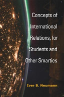 Concepts of international relations, for students and other smarties /