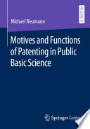 Motives and functions of patenting in public basic science /