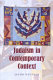 Judaism in contemporary context : enduring issues and chronic crises /