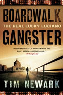 Boardwalk gangster : the real Lucky Luciano /