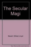 The secular magi : Marx, Freud, and Nietzsche on religion /