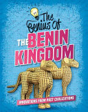 The genius of the Benin Kingdom /