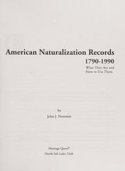 American naturalization records, 1790-1990 : what they are and how to use them /