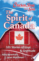 Chicken Soup for the Soul : 101 Stories about What Makes Canada Great.