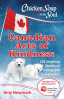 Chicken Soup for the Soul : 101 Stories of Caring and Compassion.