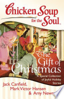 Chicken soup for the soul : the gift of christmas /
