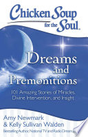 Chicken Soup for the Soul : 101 Amazing Stories of Intuition, Insight, and Inspiration.