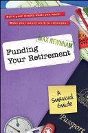 Funding your retirement : a survival guide /