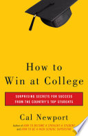 How to win at college : simple rules for success from the country's top students