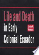 Life and death in early colonial Ecuador /