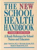 The new school health handbook : a ready reference for school nurses and educators /