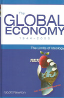 The global economy, 1944-2000 : the limits of ideology /