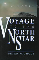 Voyage to the North Star : a novel /