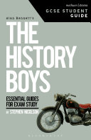 The history boys GCSE student guide /