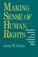 Making sense of human rights : philosophical reflections on the Universal Declaration of Human Rights /