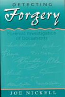 Detecting forgery : forensic investigation of documents /