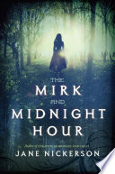 The mirk and midnight hour /