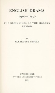 English drama, 1900-1930 : the beginnings of the modern period /