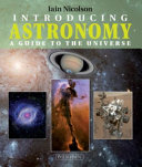 Introducing Astronomy : a Guide to the Universe.