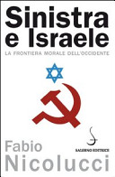 Sinistra e Israele : la frontiera morale dell'Occidente /