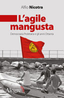 L'agile mangusta : Democrazia proletaria e gli anni Ottanta /