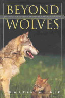 Beyond wolves : the politics of wolf recovery and management /
