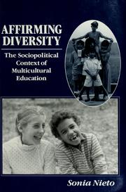 Affirming diversity : the scociopolitical context of multicultural education /