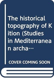 The historical topography of Kition /