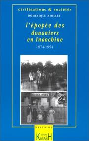 L'épopée des douaniers en Indochine /