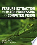 Feature extraction and image processing for computer vision /
