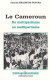 Le Cameroun, du multipartisme au multipartisme /
