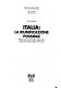 Italia : la riunificazione possibile : differenziazione territoriale e regionalismo nella società italiana degli anni Novanta /