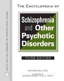 The encyclopedia of schizophrenia and other psychotic disorders /