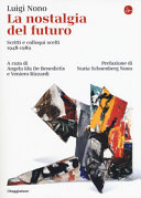 La nostalgia del futuro : scritti e colloqui scelti, 1948-1989 /