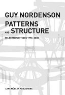 Patterns and structure : selected writings 1972-2008 /