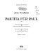 Partita für Paul : 1985 : Partita nach fünf Bildern von Paul Klee für Violine solo mit Elektronische Verzögerungsgeräte = Partita after five pictures by Paul Klee for violin solo and digital delay unit /