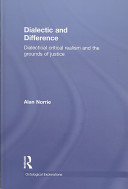 Dialectic and difference : dialectical critical realism and the grounds of justice /