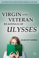 Virgin and veteran readings of Ulysses /