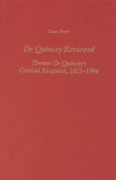 De Quincey reviewed : Thomas De Quincey's critical reception, 1821-1994 /