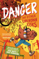 Danger and other unknown risks /