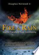 Fire & rain : keys to transform your community /