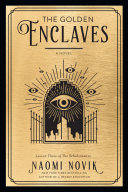 The golden enclaves : a novel /