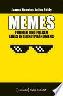 Memes - Formen und Folgen eines Internetphänomens /