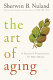 The art of aging : a doctor's prescription for well-being /