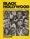 Black Hollywood : the black performer in motion pictures /