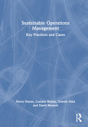 Sustainable operations management : key practices and cases /