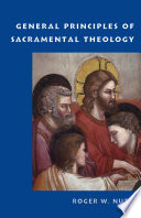 General principles of sacramental theology /